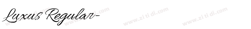 Luxus Regular字体转换 Luxus Regular字体转换